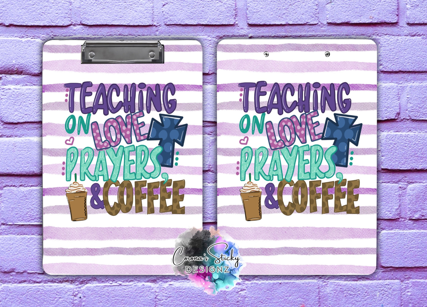 Teaching on love prayers and coffee clipboard gift teacher's week end of school year gift teacher gift