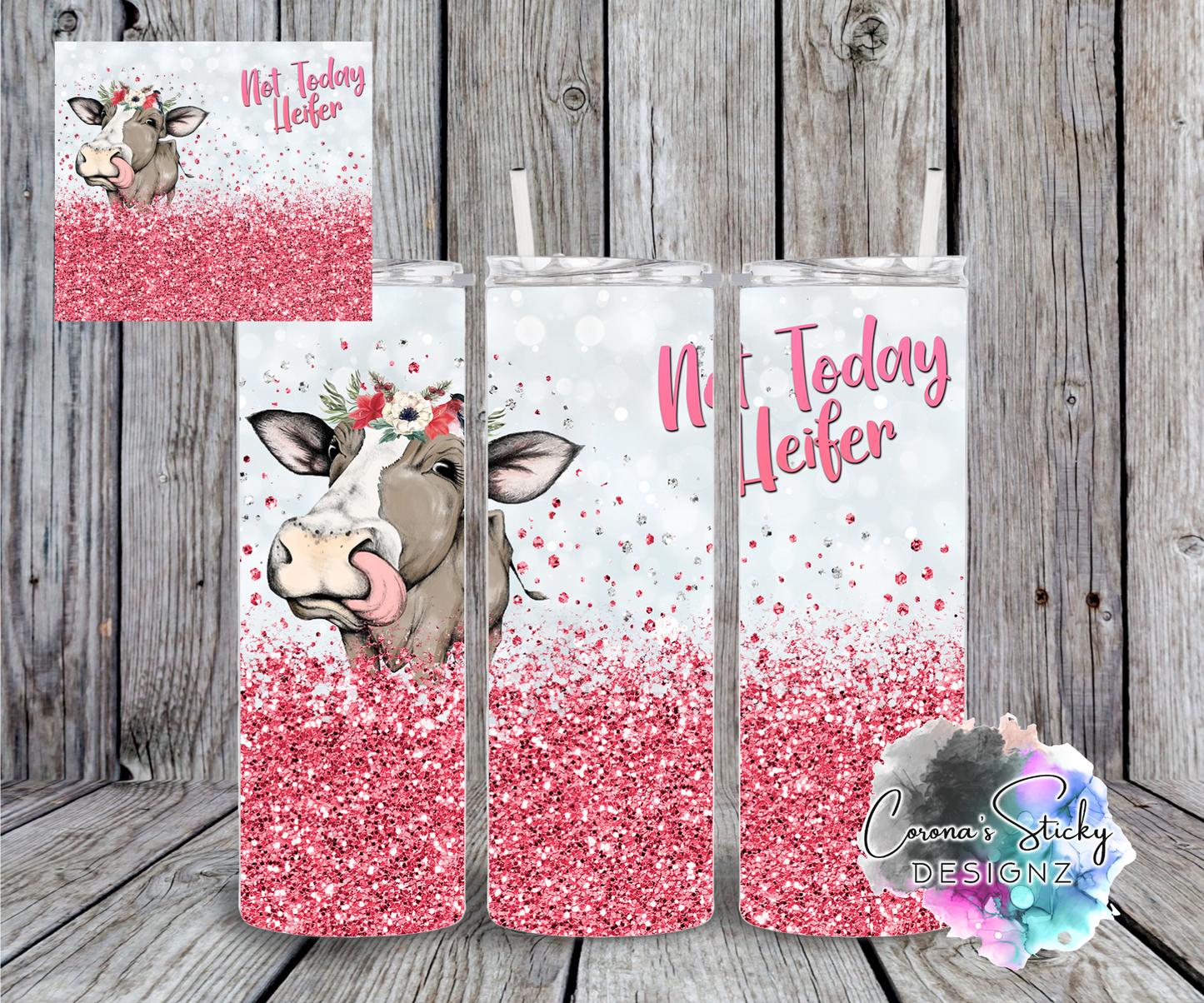 Not today heifer pink glitter cow customized tumbler