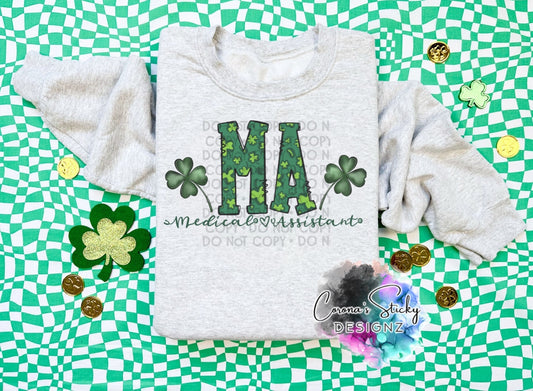 MA medical assistant St.Patrick’s Day St.Patty’s lucky shamrock tshirt sweatshirt hoodie