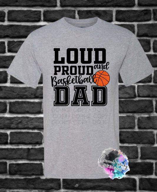 Loud & proud basketball Dad