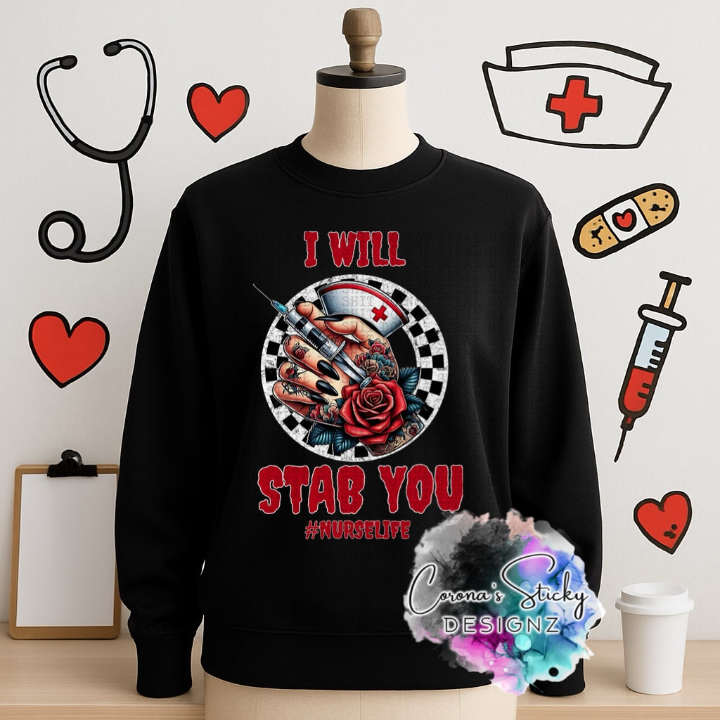 I’ll stab you nurse funny