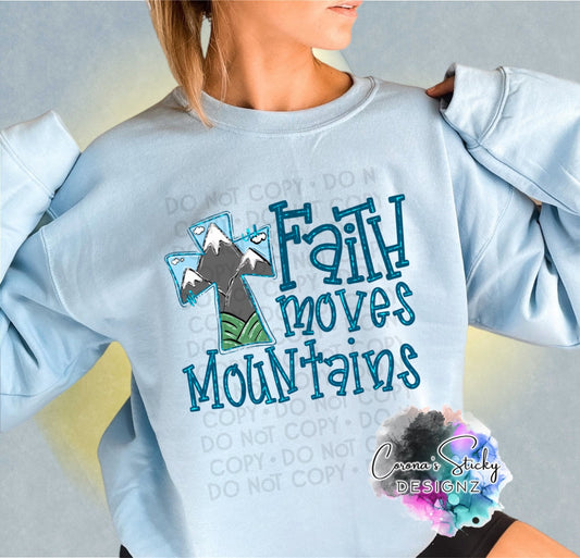 Faith moves mountains tshirt sweatshirt hoodie
