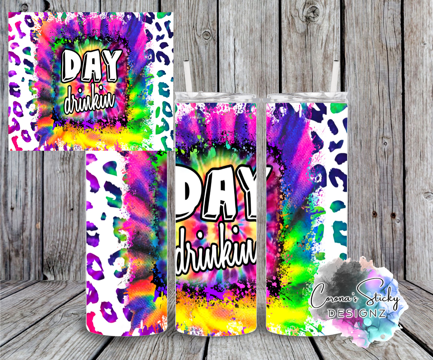 Day drinkin tie dye leopard customized tumbler