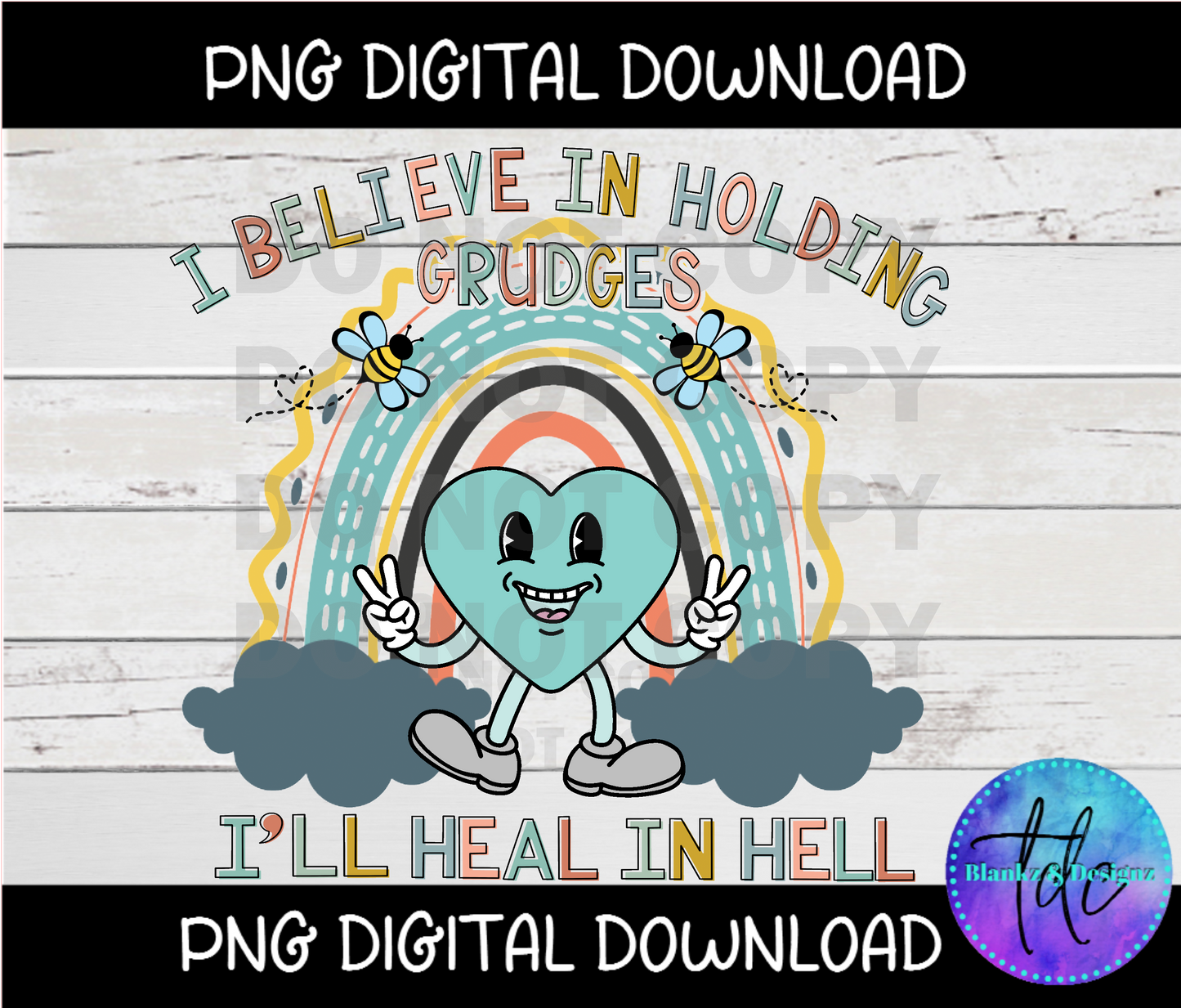 PNG - I Believe In Holding Grudges I'll Heal in Hell- Digital Image - DTF - Sublimation - Sarcasm - Skull - Funny -