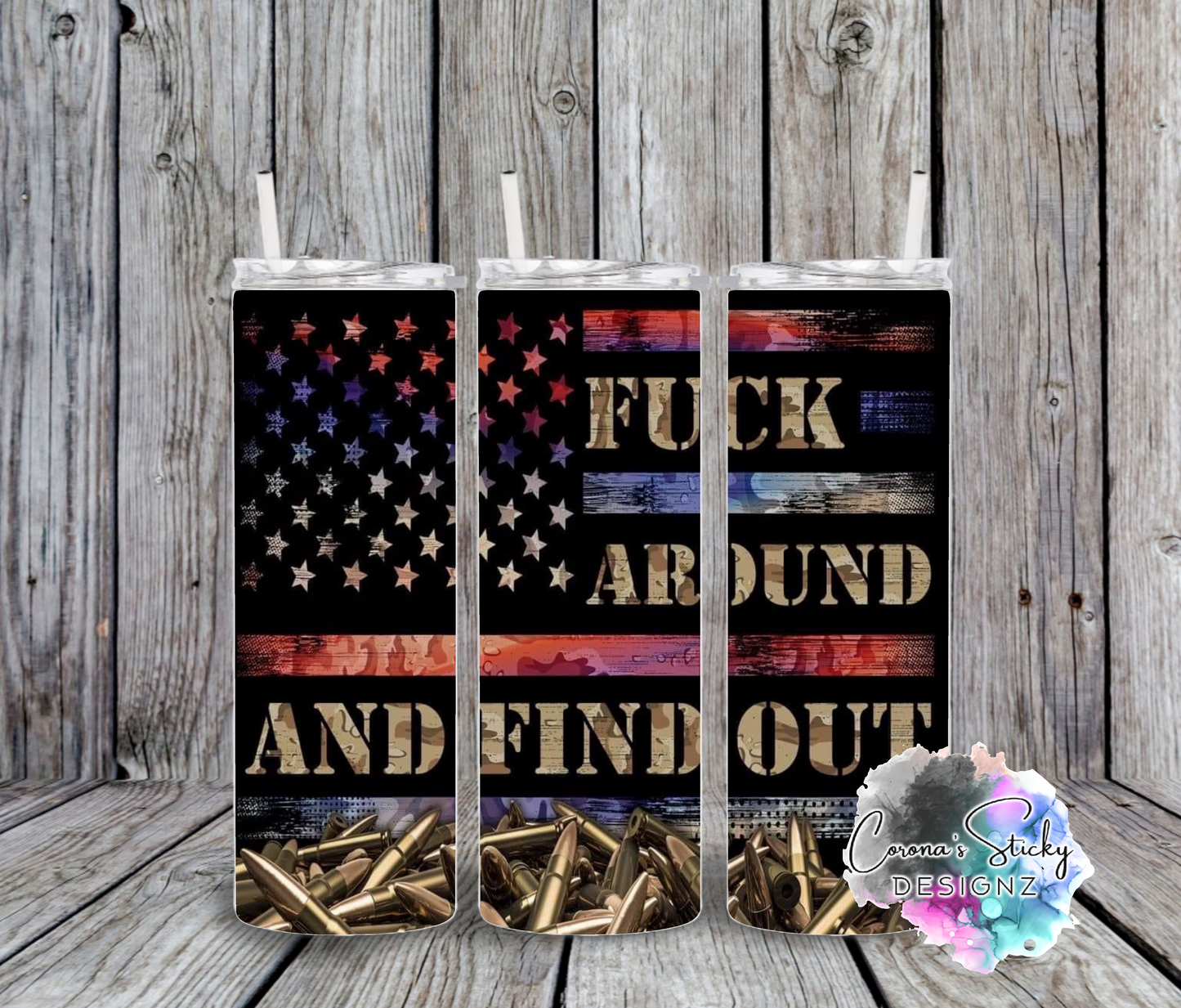 Fuck around and find out flag customized tumbler