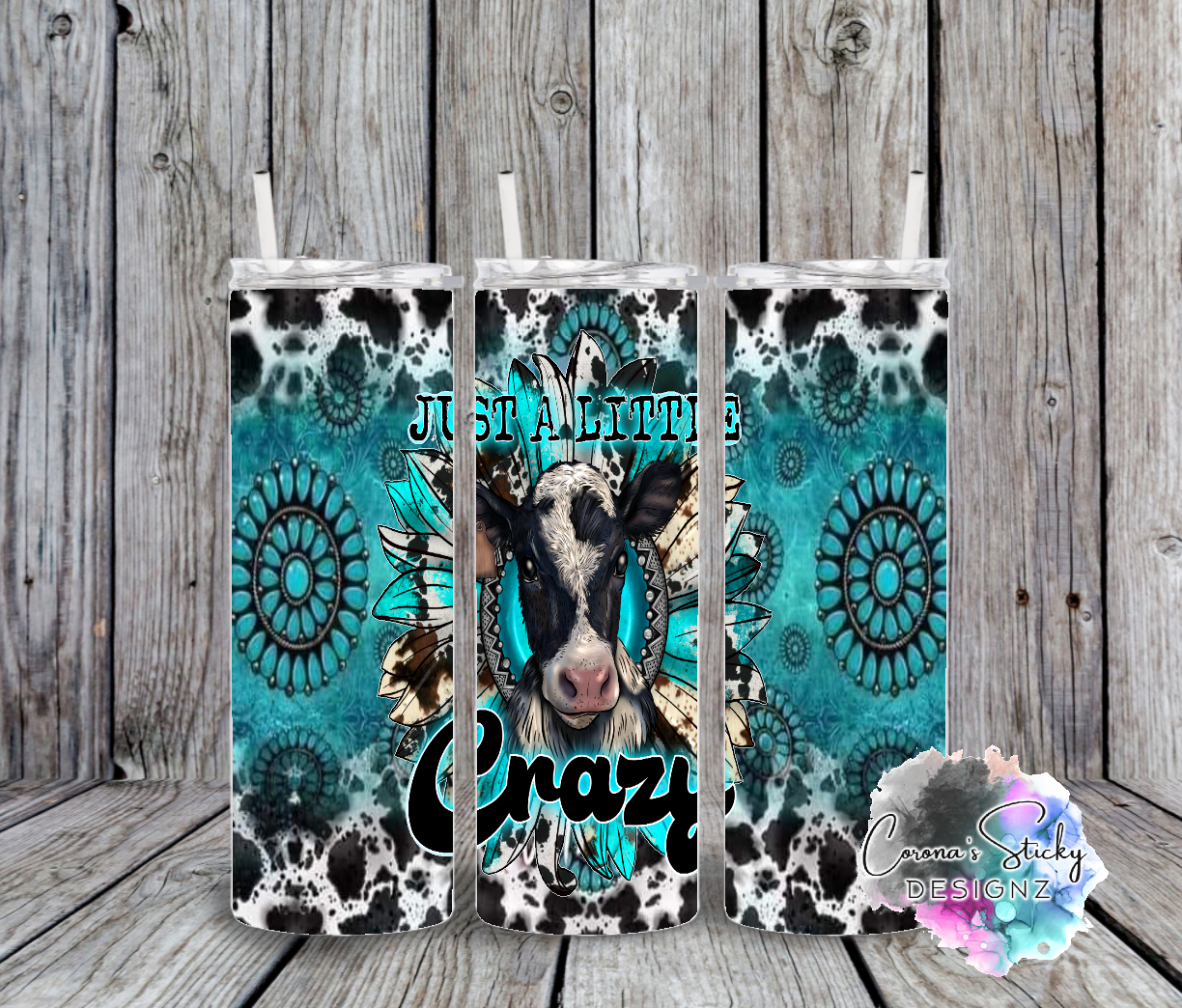 Just a little crazy cow turquoise customized tumbler