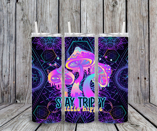Stay trippy little hippie customized tumbler